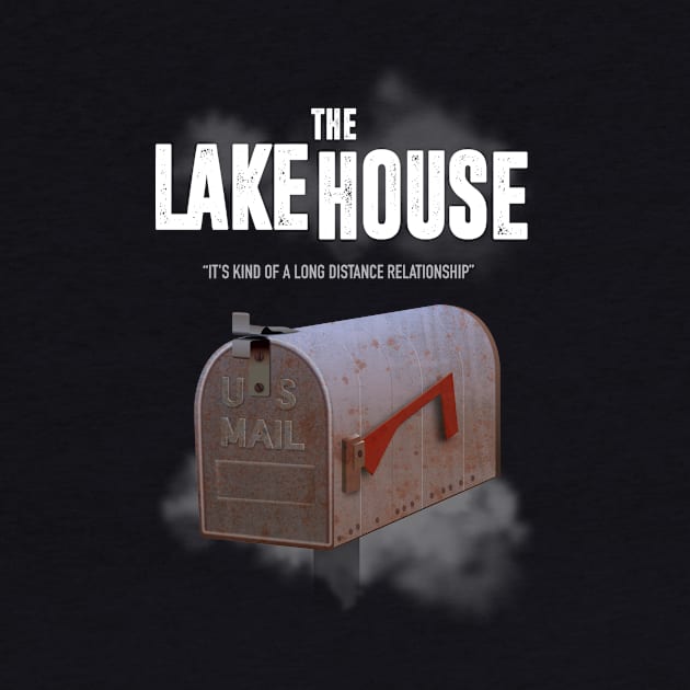 The Lake House - Alternative Movie Poster by MoviePosterBoy